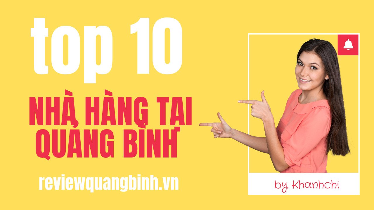 Top 10 nhà hàng Quảng Binh ngon nhất